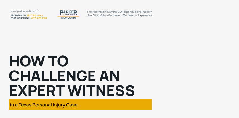 Parker Law Firm Injury Lawyers | How to Challenge an Expert Witness in a Texas Personal Injury Case